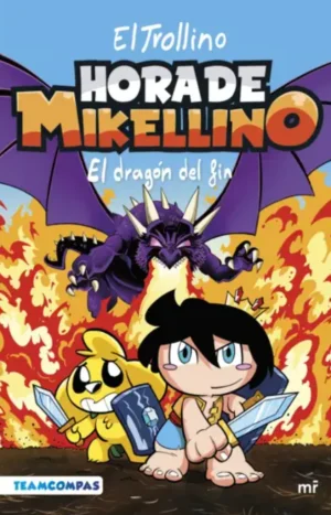 Hora de Mikellino 2. El dragón del fin