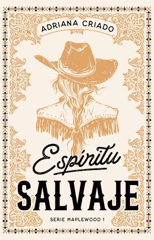 Espíritu Salvaje. Adriana Criado. Editorial Titania