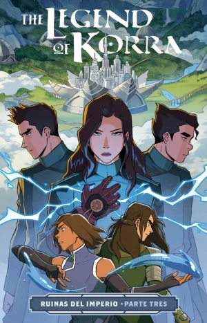 Avatar The Legend Of Korra - Ruinas Del Imperio Vol. 03