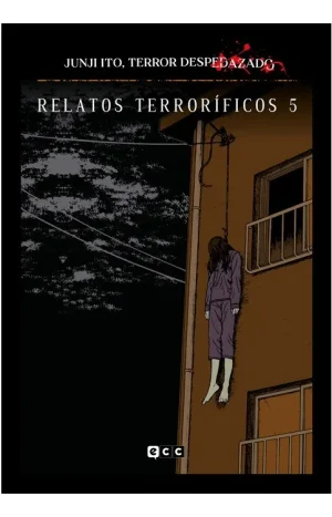 Junji Ito, Terror Despedazado N°15 - Relatos Terroríficos 5