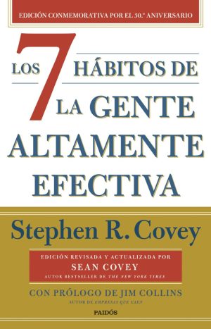 Los 7 Hábitos De La Gente Altamente Efectiva. Ed. Paidós