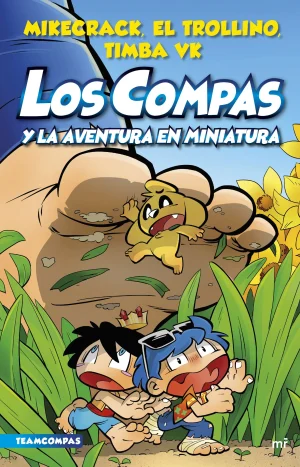Compas 8. Los Compas y la aventura en miniatura