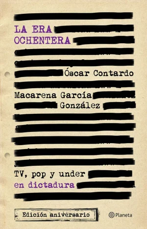 La Era Ochentera - Óscar Contardo