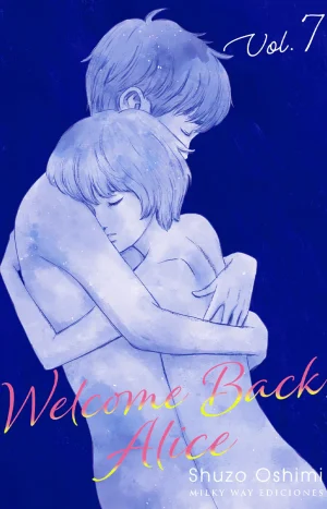 Welcome Back, Alice, Vol. 7 - Shuzo Oshimi
