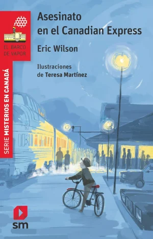 Asesinato En El Canadian Express. Eric Wilson - Barco Vapor