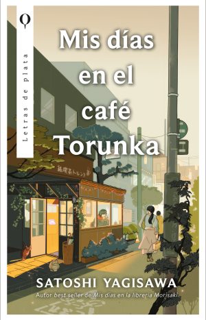 Mis Días En El Café Torunka. Editorial Plata