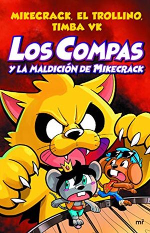 Compas 4. Los Compas y la maldición de Mikecrack