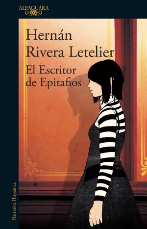 El Escritor De Epitafios Rivera Letelier Hernán