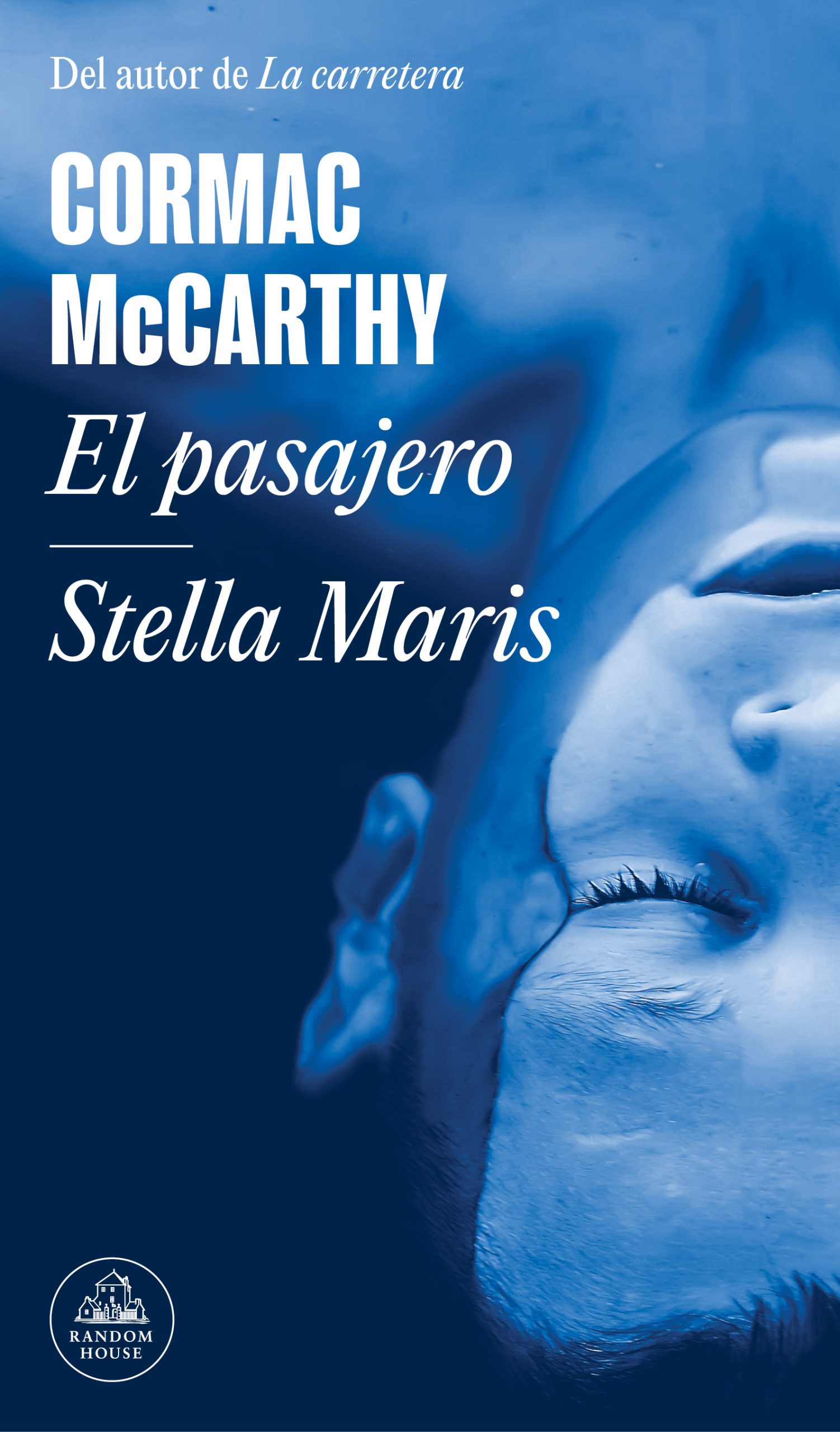 El Pasajero Stella Maris - Cormac Mccarthy