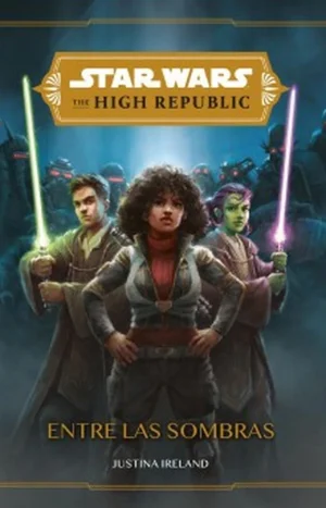 Star Wars. The High Republic. Entre las sombras