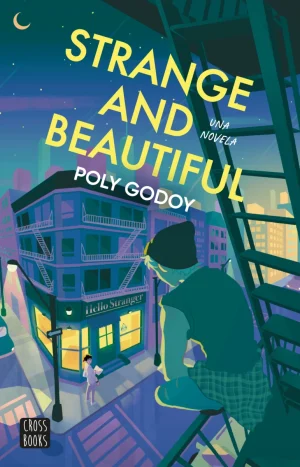 Strange and beautiful - Poly Godoy. Cross books