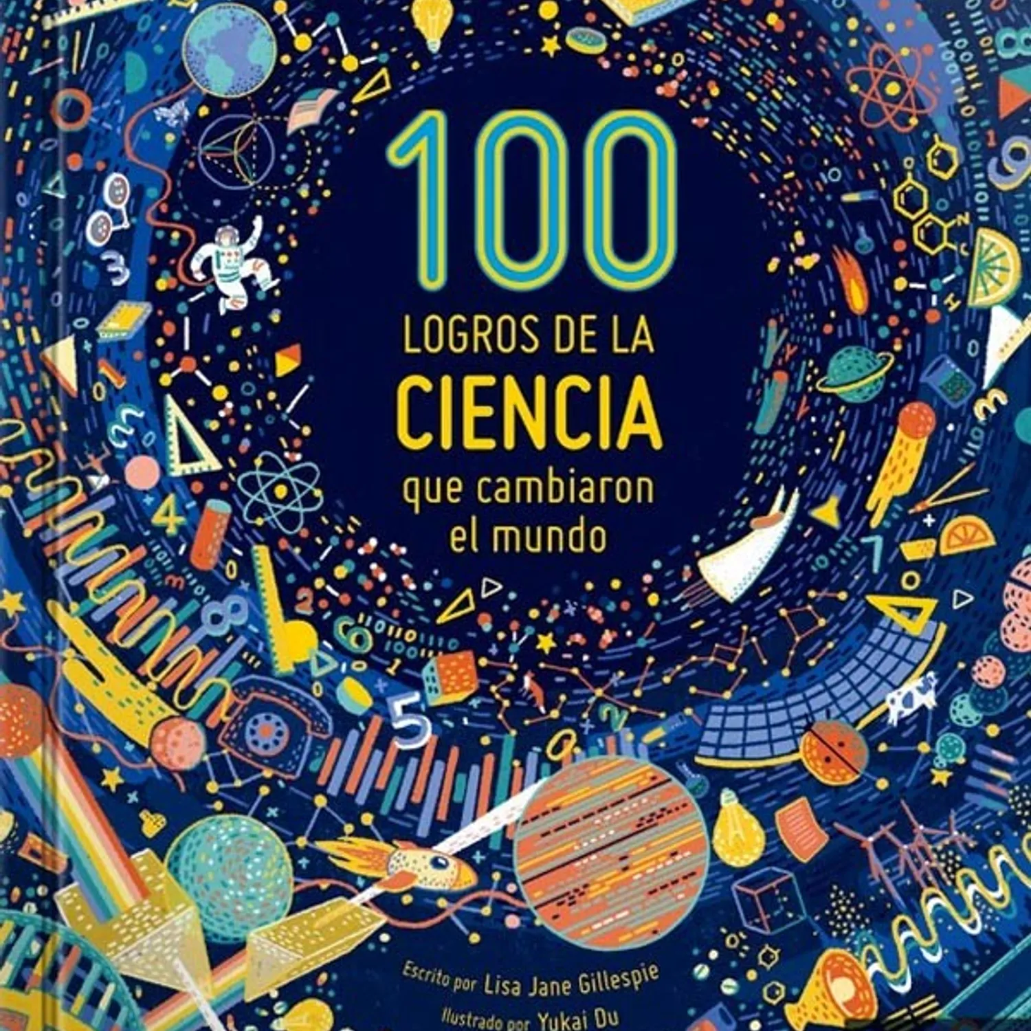 100 Logros De La Ciencia Que Cambiaron El Mundo