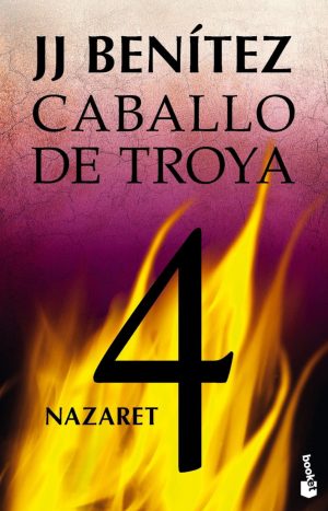 Nazaret. Caballo De Troya 4. Benitez, J.j. Editorial Booket