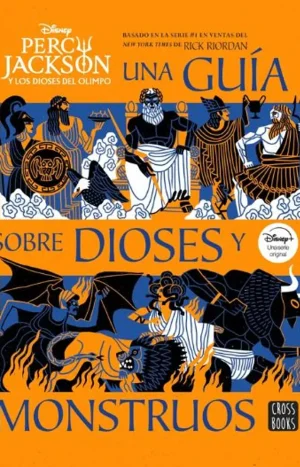 Percy Jackson Y Los Dioses Del Olimpo Una Guía Sobre Dioses. Crossbooks.