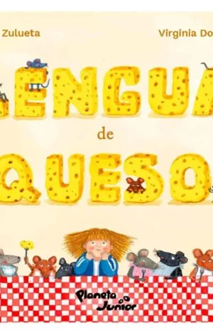 Lengua De Queso- Elisa Zulueta Virginia Donoso Planeta Jr