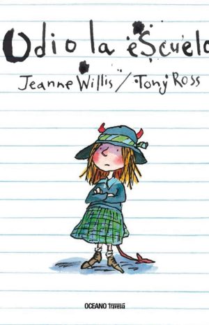 Odio La Escuela - Tony Ross - Oceano Travesia