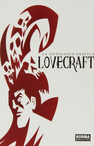 Lovecraft. La Antologia Grafica
