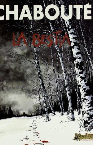La Bestia - Chaboute