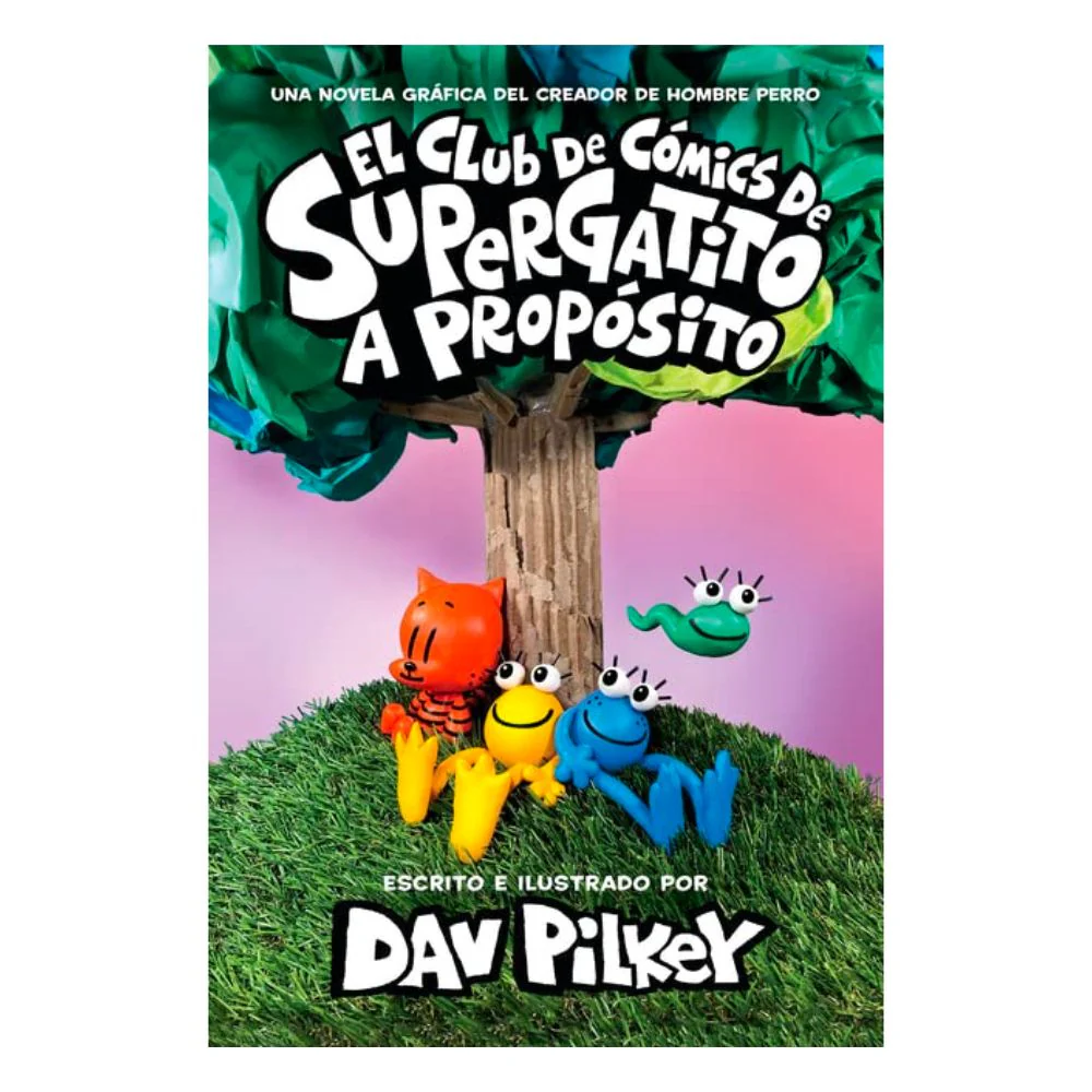 El Club De Cómics De Supergatito: A Propósito - Dav Pilkey