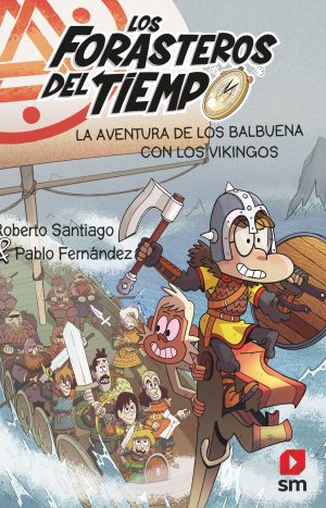 9788413920313 FORASTEROS DEL TIEMPO 11 LA AVENTURA DE LOS BALBUENA CON LOS VIKINGOS