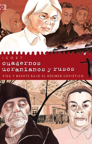 Cuadernos Ucranianos Y Rusos - Vida Y Muerte Bajo El Regimen