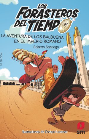FORASTEROS DEL TIEMPO 3 AVENTURA DE LOS BALBUENA EN EL IMPERIO ROMANO