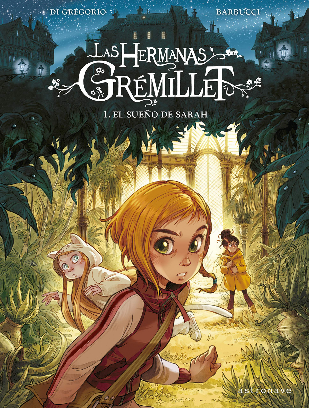 Las Hermanas Grémillet. 1. El Sueño De Sarah