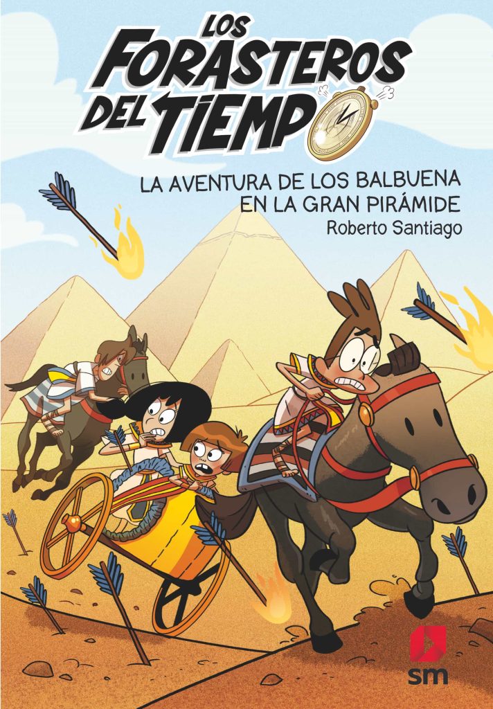 FORASTEROS DEL TIEMPO 7 :LA AVENTURA DE LOS BALBUENA EN LA GRAN PIRAMIDE