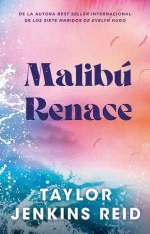 Malibú Renace. Taylor Jenkins Reid. Editorial Stefano