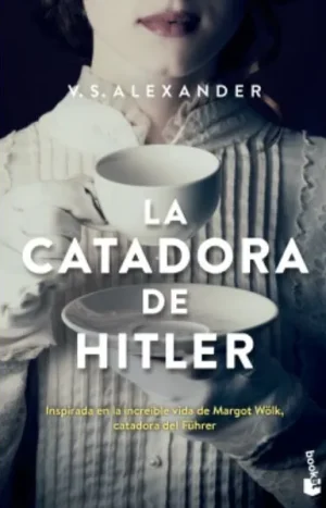La Catadora De Hitler, De Alexander, V. S. Editorial Booket