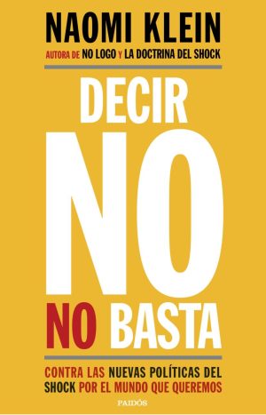 LV1394_1-scaled Decir No No Basta. Contra Las Nuevas Políticas Del Shock