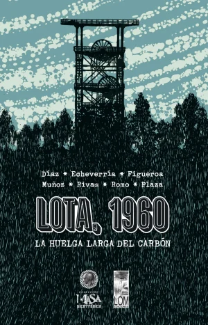 Lota, 1960. La Huelga Larga Del Carbón - Cómic