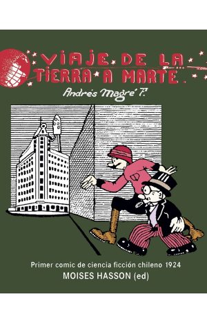 Viaje De La Tierra A Marte: 1er Comic Ciencia Ficción Chile