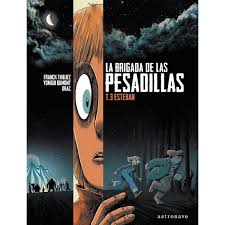 La Brigada De Las Pesadillas 3. Esteban