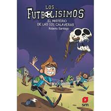 Los Futbolisimos 15: El Misterio De Las 101 Calaveras