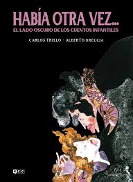 Había Otra Vez... El Lado Oscuro De Los Cuentos Infantiles