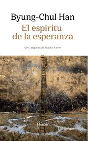 El Espiritu De La Esperanza. Byung-chul Han