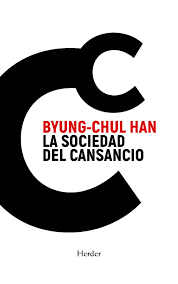La Sociedad Del Cansancio. Byung-chul Han