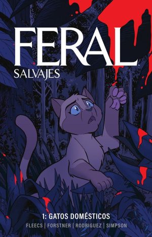 Feral (salvajes) 1. Gatos Domésticos. Norma Editorial