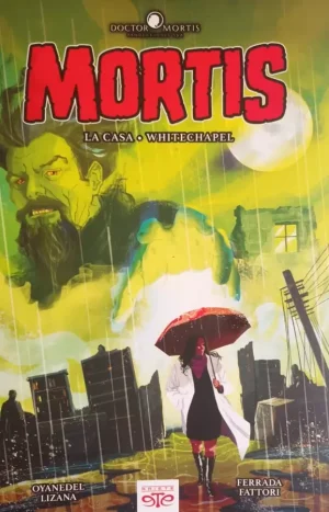 Mortis: La Casa - Whitechapel. Miguel Ferrada