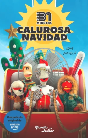 Calurosa Navidad. Una Novela (31 Minutos)