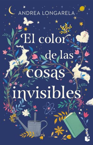El Color De Las Cosas Invisibles. Editorial Booket