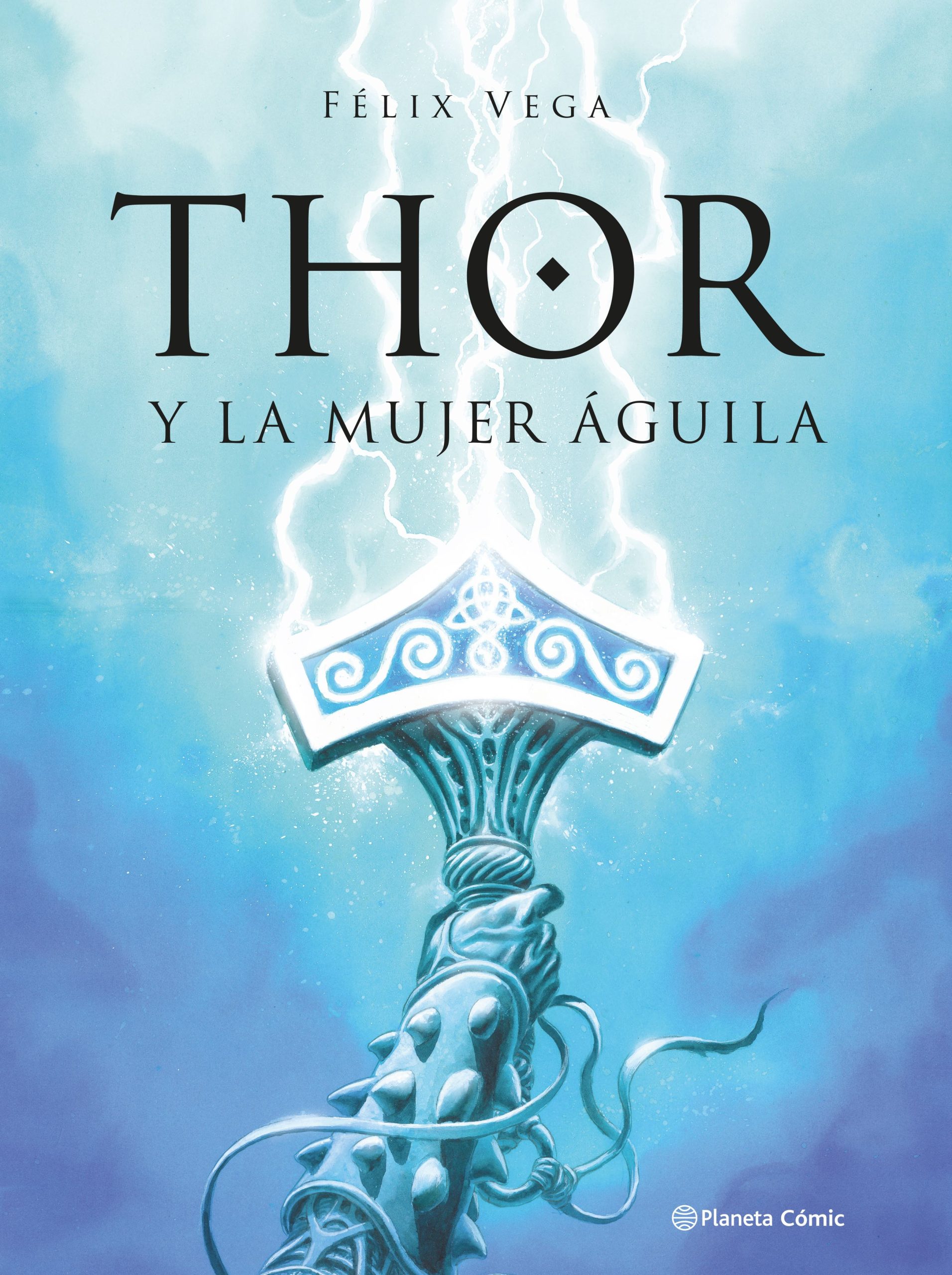 Thor Y La Mujer Águila - Félix Vega