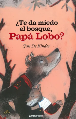 Te Da Miedo El Bosque, Papa Lobo? - Jan De Kinder