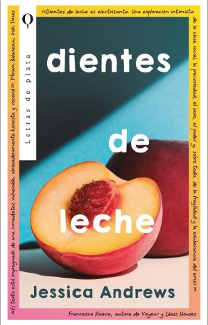 Dientes De Leche. Jessica Andrews. Editorial Plata