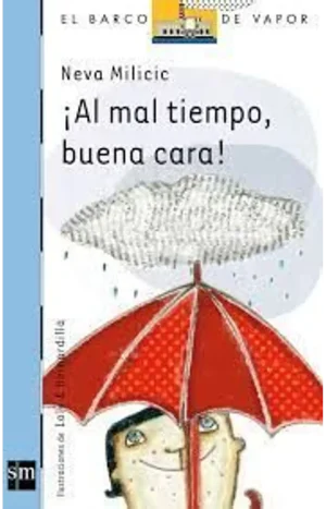 AL MAL TIEMPO BUENA CARA. EDICIONES SM