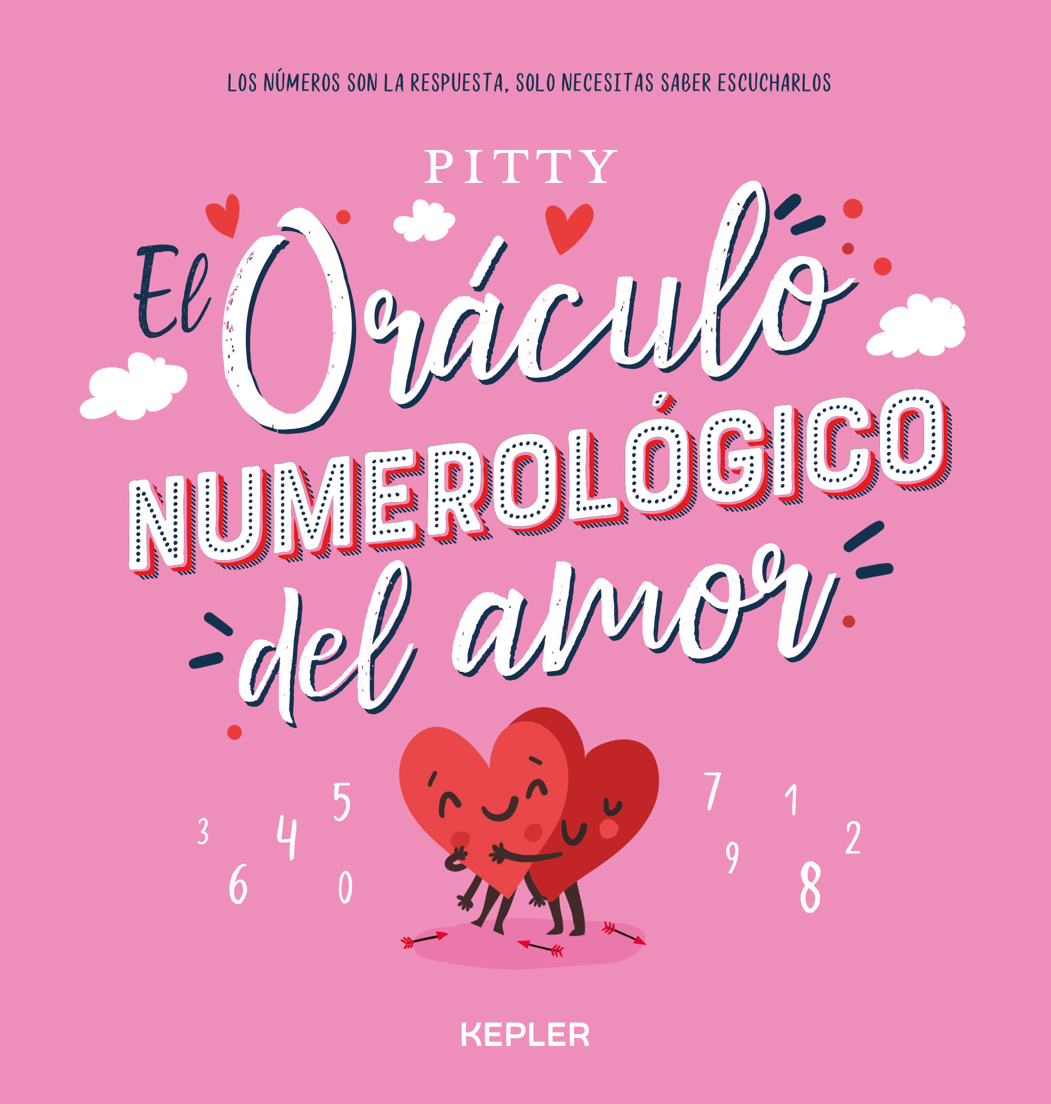 El Oráculo Numerológico Del Amor. Pitty Kepler