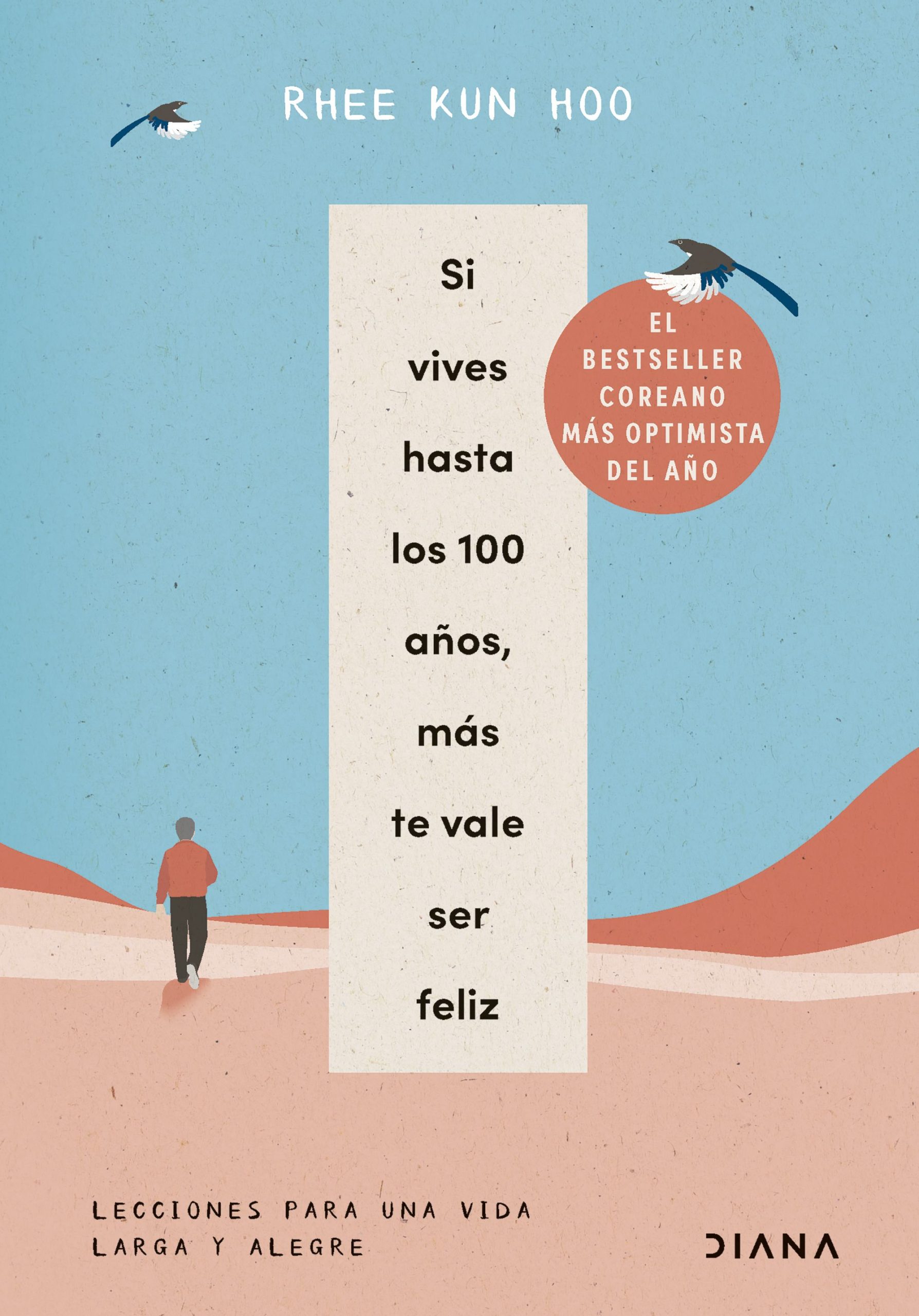 Si vives hasta los 100 años, más te vale ser feliz