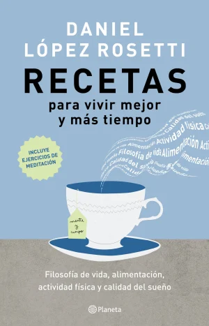 Recetas para vivir mejor y más tiempo
