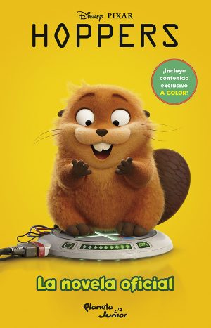 Hoppers. La Novela Oficial. Planeta Junior